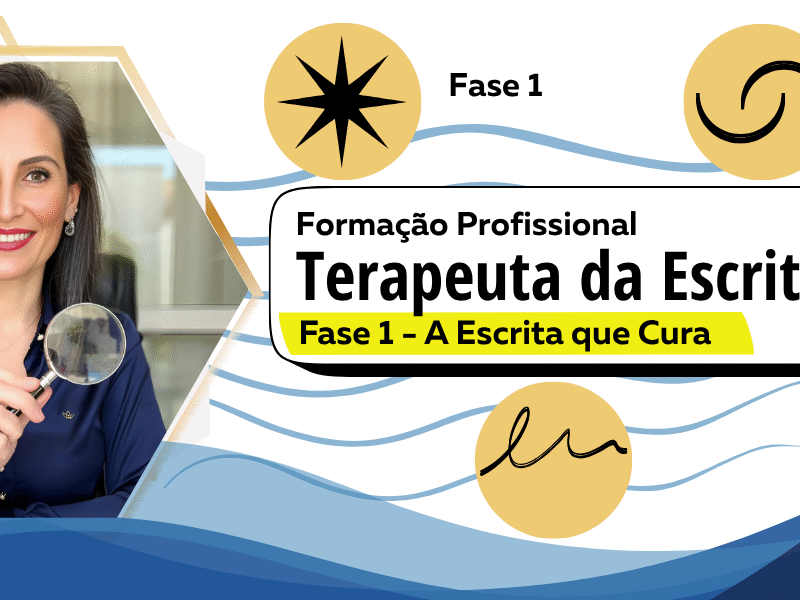 Terapeuta da Escrita® – Grafoterapia Método Radaic (Fase 1)