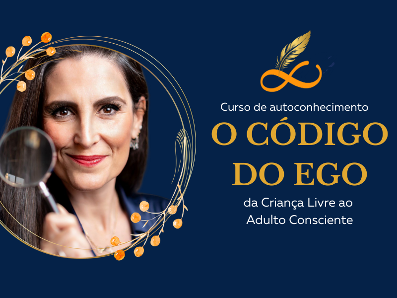 O CÓDIGO DO EGO - Um curso de autoconhecimento pela escrita
